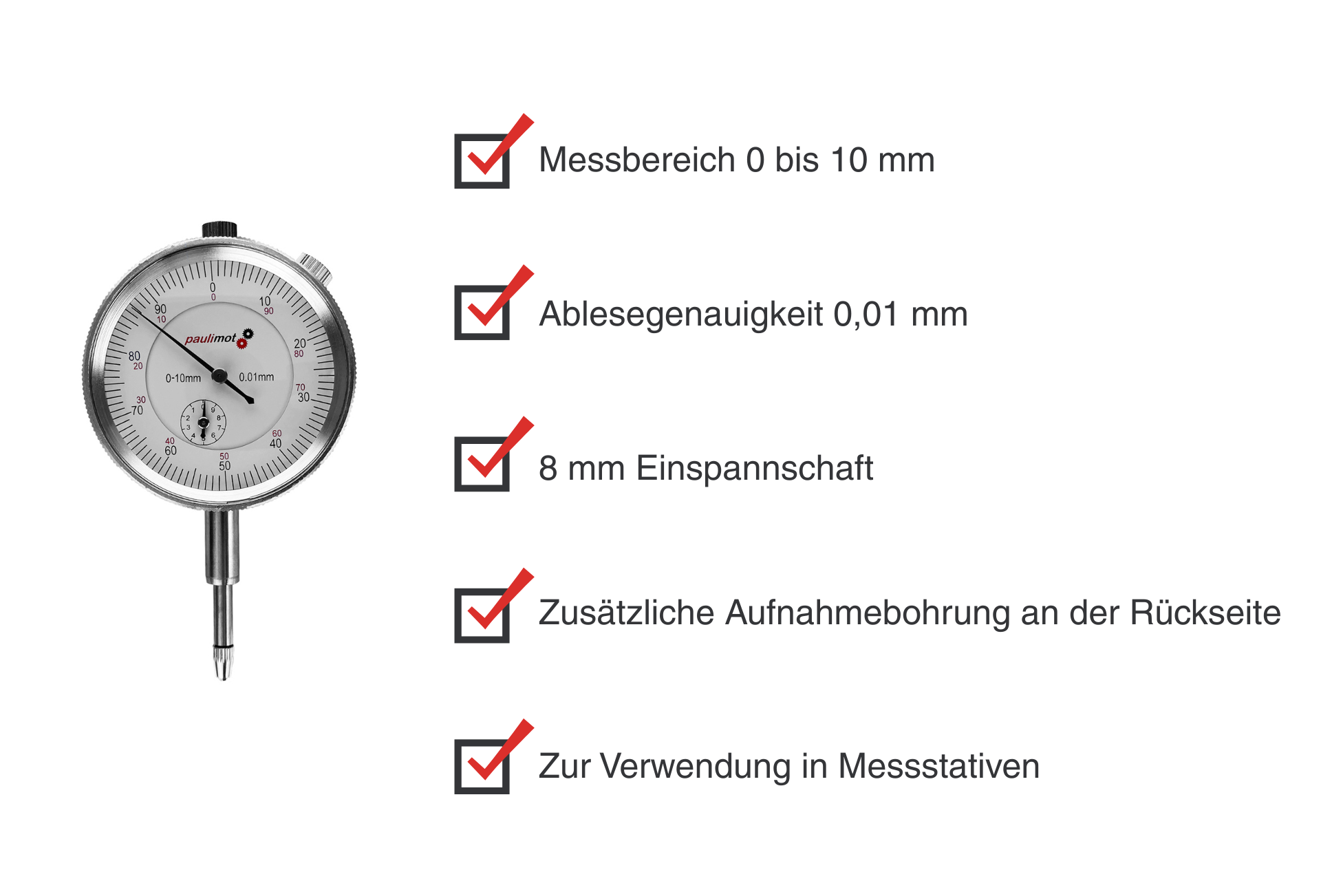 Analogue dial gauge with pointer and scale, measuring range 0-10 mm. Also key points on measuring range, reading accuracy and clamping shaft. Information on mounting hole and measuring stands.