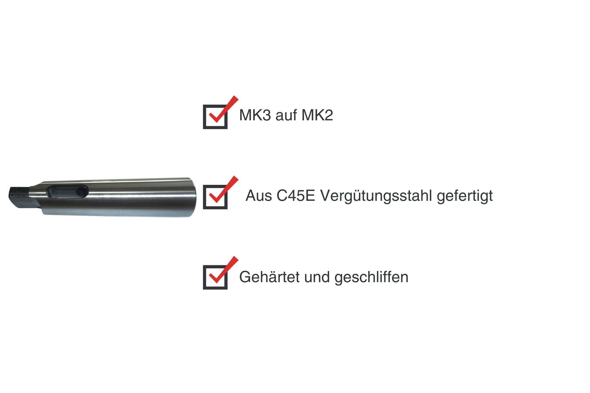 Adattatore per utensili che riduce MK3 a MK2. È realizzato in acciaio trattato termicamente C45E, temprato e rettificato. Spunta rossa accanto ai testi.